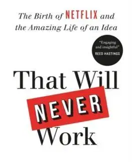 That Will Never Work - Marc Randolph