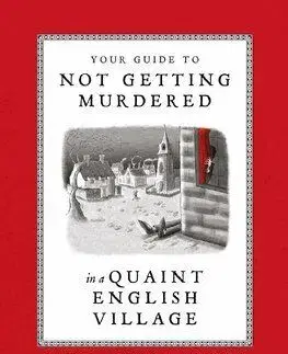 Your Guide to Not Getting Murdered in a Quaint English Village - Maureen Johnson