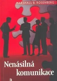 Nenásilná komunikace - Marshall B. Rosenberg
