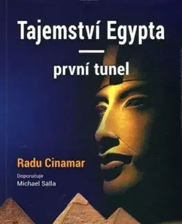 Tajemství Egypta - první tunel - Radu Cinamar