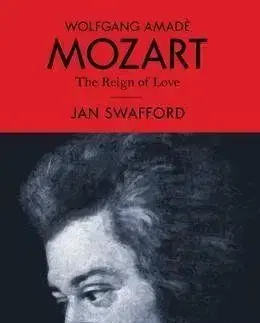 Wolfgang Amade Mozart - Jan Swafford