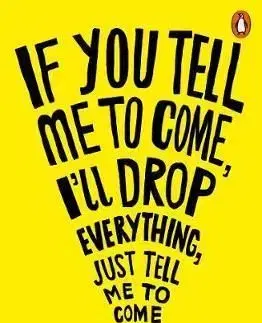 If You Tell Me to Come, Ill Drop Everything, Just Tell Me to Come - Albert Espinosa