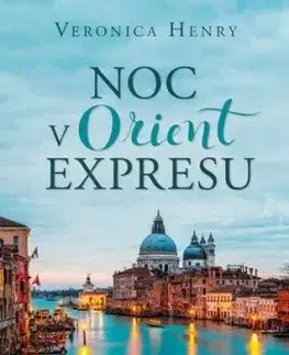 Noc v Orient expresu - Veronica Henry