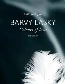 Barvy lásky 2: Obnažená - Kathryn Taylor