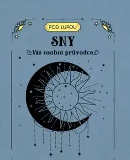 Sny - Váš osobní průvodce - Angela Mogridge