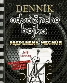 Denník odvážneho bojka 17: Preplnený mechúr - Jeff Kinney