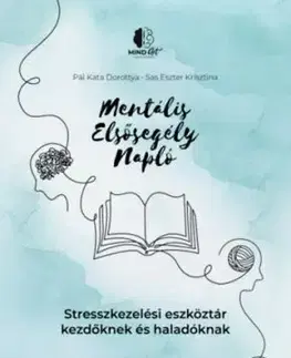 Mentális elsősegély napló - Kata Dorottya Pál, Eszter Krisztina Sas