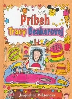 Príbeh Tracy Beakerovej - Jacqueline Wilson