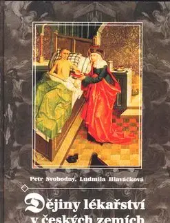 Dějiny lékařství v českých zemích - Petr Svobodný