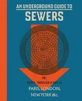 An Underground Guide to Sewers - Stephen Halliday