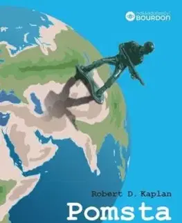Pomsta geografie, 2. vydanie - Robert D. Kaplan