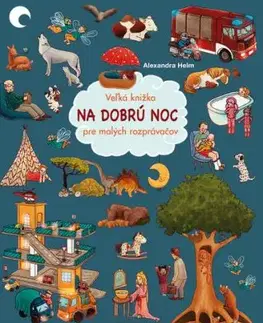 Veľká knižka - Na dobrú noc pre malých rozprávačov - Alexandra Helm