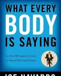 What Every BODY is Saying - Joe Navarro, Marvin Karlins