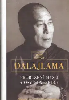 Probuzení mysli a osvícení srdce - Jeho Svatost Dalajlama, Dalajláma
