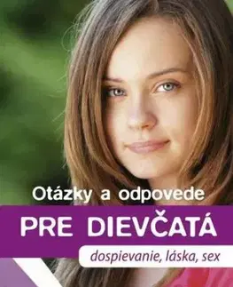 Otázky a odpovede pre dievčatá 2. vydanie - Petra Hirscher