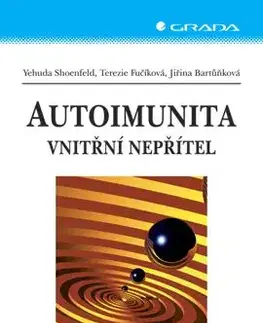 Autoimunita - Terezie Fučíková, Jiřina Bartůňková, Yehuda Shoenfeld