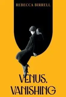 Venus, Vanishing - Rebecca Birrell