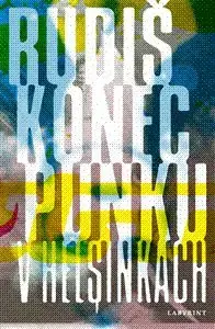 Konec punku v Helsinkách - Jaroslav Rudiš