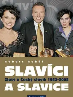 Slavíci a slavice - Robert Rohál