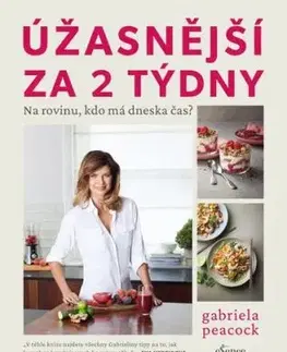 Úžasnější za 2 týdny - Gabriela Peacock
