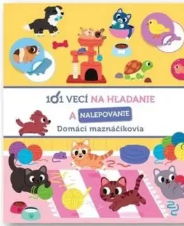 Domáci maznáčikovia - 101 vecí na hľadanie a nalepovanie