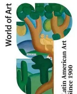 Latin American Art Since 1900 - Edward Smith-Lucie