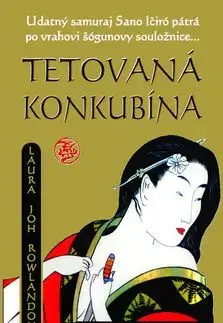 Tetovaná konkubína - Laura Joh Rowland