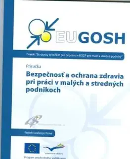 Bezpečnosť a ochrana zdravia pri práci v malých a stredných podnikoch