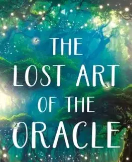 The Lost Art of the Oracle - Evie Nilsson