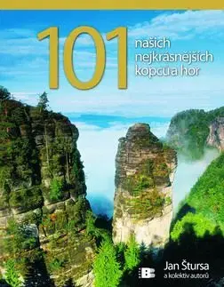 101 našich nejkrásnějších kopců a hor - Jan Štursa