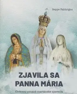 Zjavila sa Panna Mária - Beppe Fabbrigno