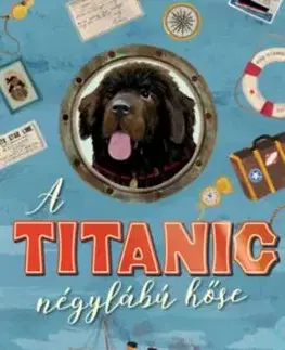 A Titanic négylábú hőse - Lindsay Galvin