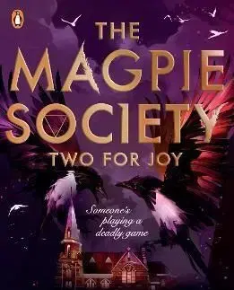 The Magpie Society: Two for Joy - Zoe Sugg, Amy McCulloch