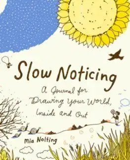 Slow Noticing - Mia Nolting