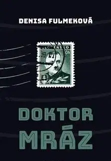 Doktor Mráz - Denisa Fulmeková
