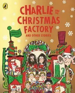 Charlie and the Christmas Factory - Roald Dahl
