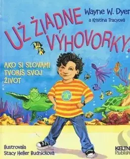 Už žiadne výhovorky! - Wayne W. Dyer