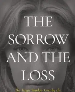 The Sorrow and the Loss - Martin Dillon