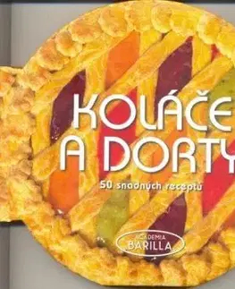 Koláče a dorty - 50 snadných receptů - Barilla Academia