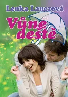 Vůně deště - Lenka Lanczová