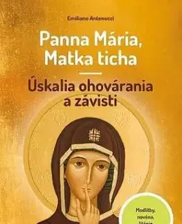 Panna Mária, Matka ticha – Úskalia ohovárania a závisti - Emiliano Antenucci