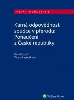 Kárná odpovědnost soudce v přerodu: Ponaučení z České republiky - David Kosař, Tereza Papoušková