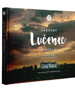 Čarovný Lučenec a okolie - Martin Sipták, Andrej Micsuda, Martin Kmeť