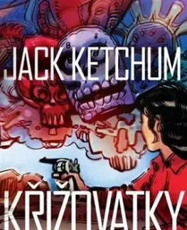 Křižovatky - Jack Ketchum