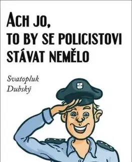 Ach jo, to by se policistovi stávat nemělo - Svatopluk Dubský