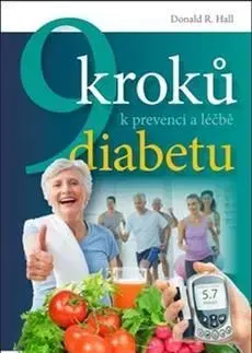9 kroků k prevenci a léčbě diabetu - Donald R. Hall