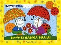 Bogyó és Babóca virágai - Erika Bartos