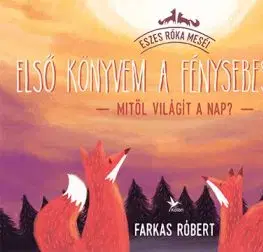Első könyvem a fénysebességről – Mitől világít a Nap? - Róbert Farkas