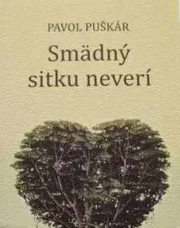 Smädný sitku neverí - Pavol Puškár