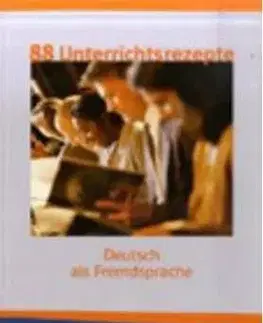 Achtundachtzig Unterrichtsrezepte Deutsch als Fremdsprache: Eine Sammlung interaktiver Unterrichtsideen